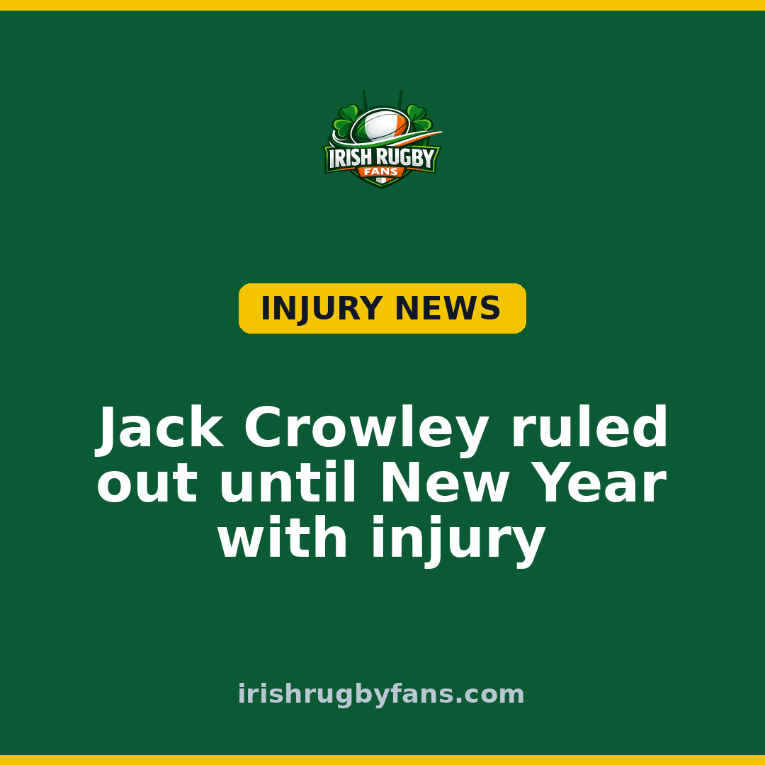 Jack Crowley ruled out until New Year with injury